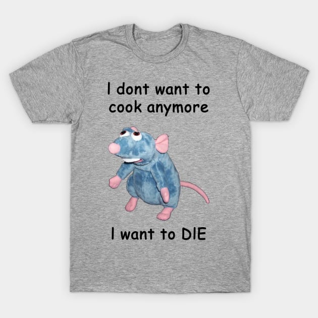 Ratatouille's Had Enough T-Shirt by lilmousepunk